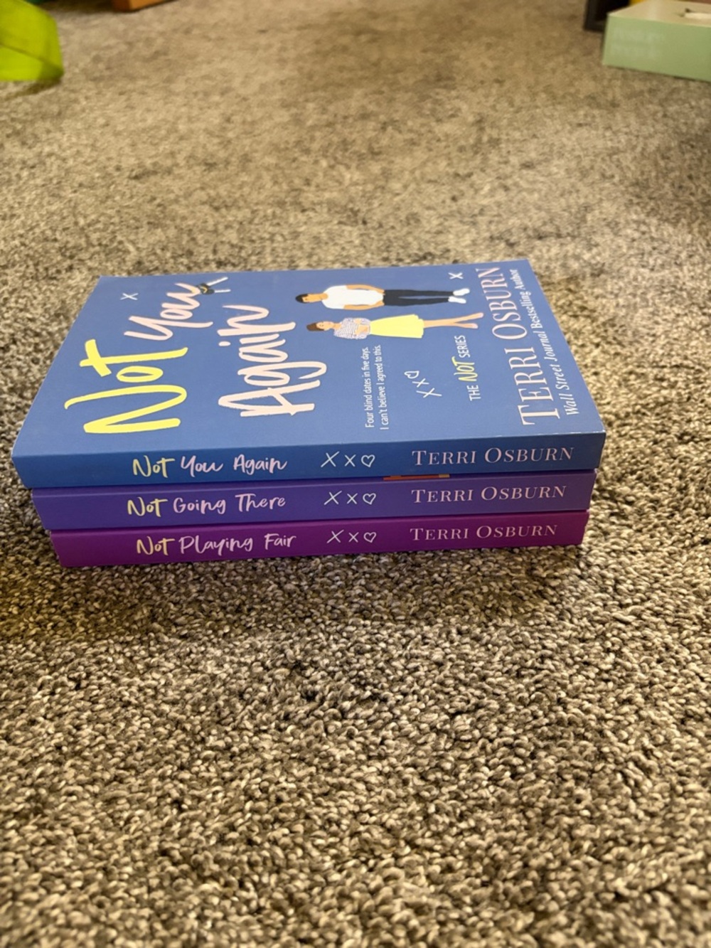 The NOT Series by Terri Osburn- Books 1-3